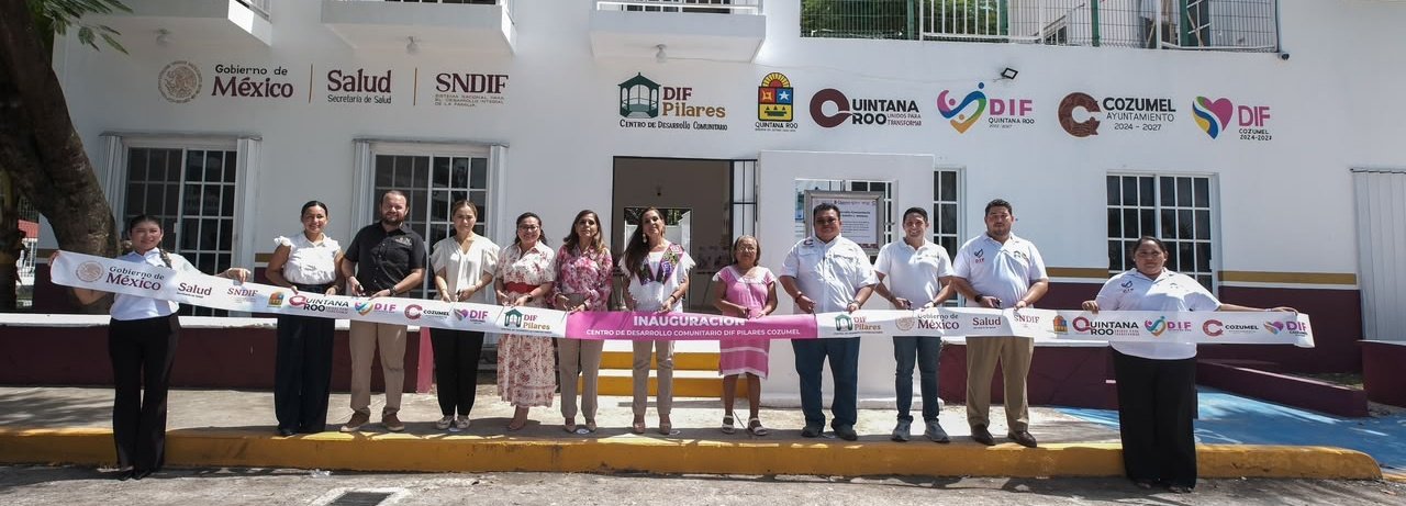 INAUGURAN MARA LEZAMA Y VERÓNICA LEZAMA EL CENTRO DE DESARROLLO COMUNITARIO DIF PILARES EN COZUMEL